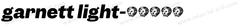 garnett light字体转换